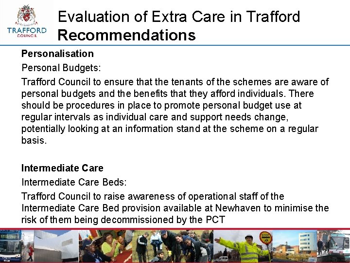 Evaluation of Extra Care in Trafford Recommendations Personalisation Personal Budgets: Trafford Council to ensure