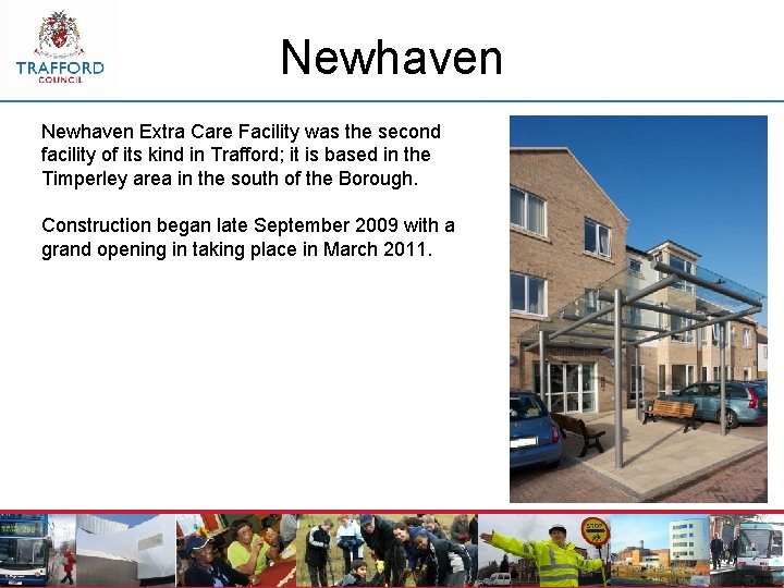 Newhaven Extra Care Facility was the second facility of its kind in Trafford; it