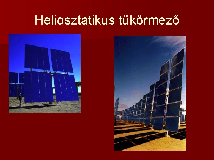 Heliosztatikus tükörmező 