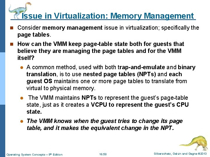 Issue in Virtualization: Memory Management n Consider memory management issue in virtualization; specifically the