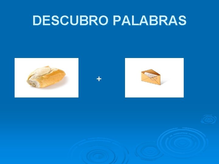 DESCUBRO PALABRAS + 