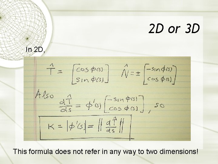 2 D or 3 D In 2 D, This formula does not refer in 2 D or 3 D In 2 D, This formula does not refer in