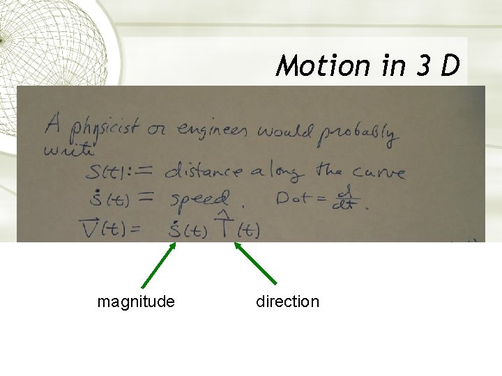 Motion in 3 D magnitude direction Motion in 3 D magnitude direction