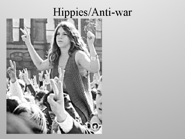 Hippies/Anti-war 