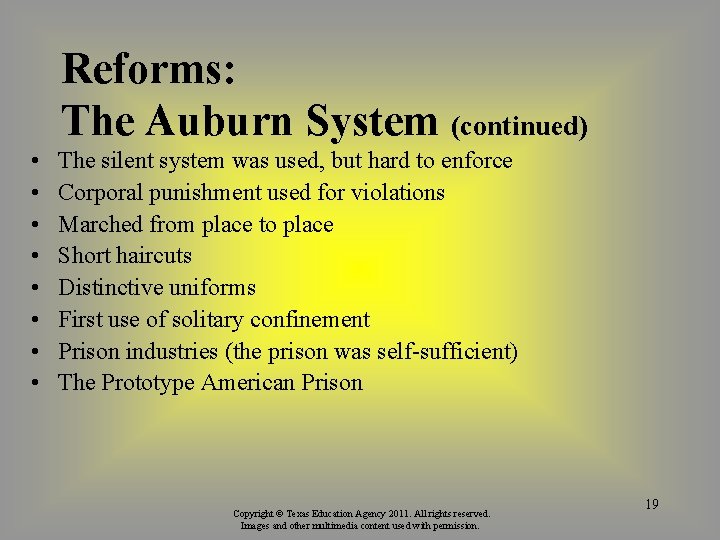 Reforms: The Auburn System (continued) • • The silent system was used, but hard