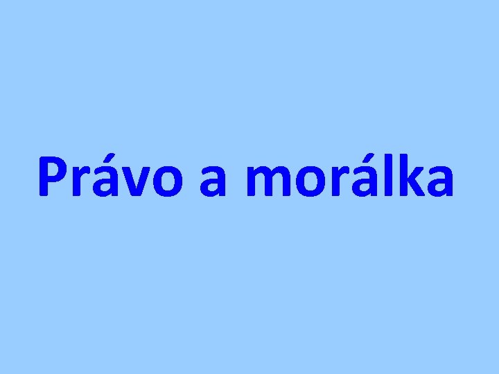 Právo a morálka 