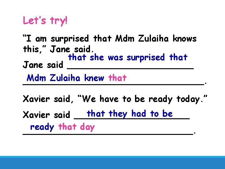 Let’s try! “I am surprised that Mdm Zulaiha knows this, ” Jane said. that