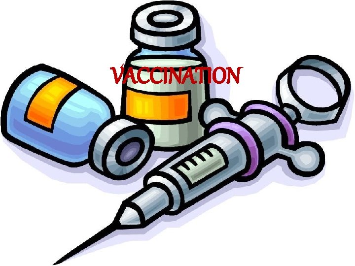 VACCINATION 