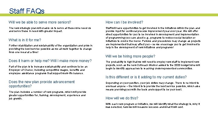 Staff FAQs Will we be able to serve more seniors? How can I be