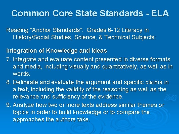 Common Core State Standards - ELA Reading “Anchor Standards”: Grades 6 -12 Literacy in Common Core State Standards - ELA Reading “Anchor Standards”: Grades 6 -12 Literacy in