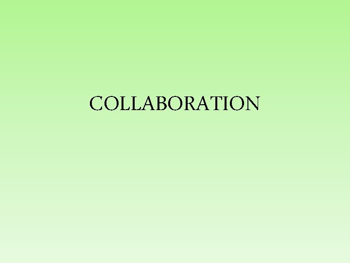 COLLABORATION 