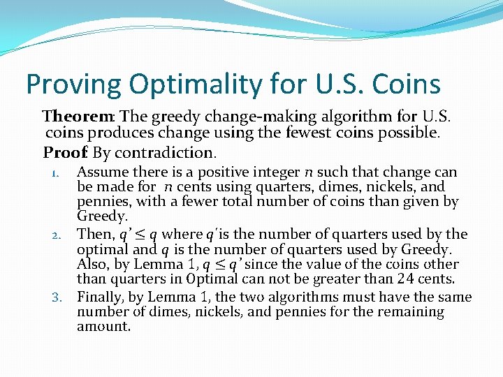 Proving Optimality for U. S. Coins Theorem: The greedy change-making algorithm for U. S.