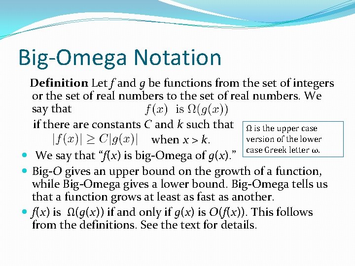 Big-Omega Notation Definition: Let f and g be functions from the set of integers