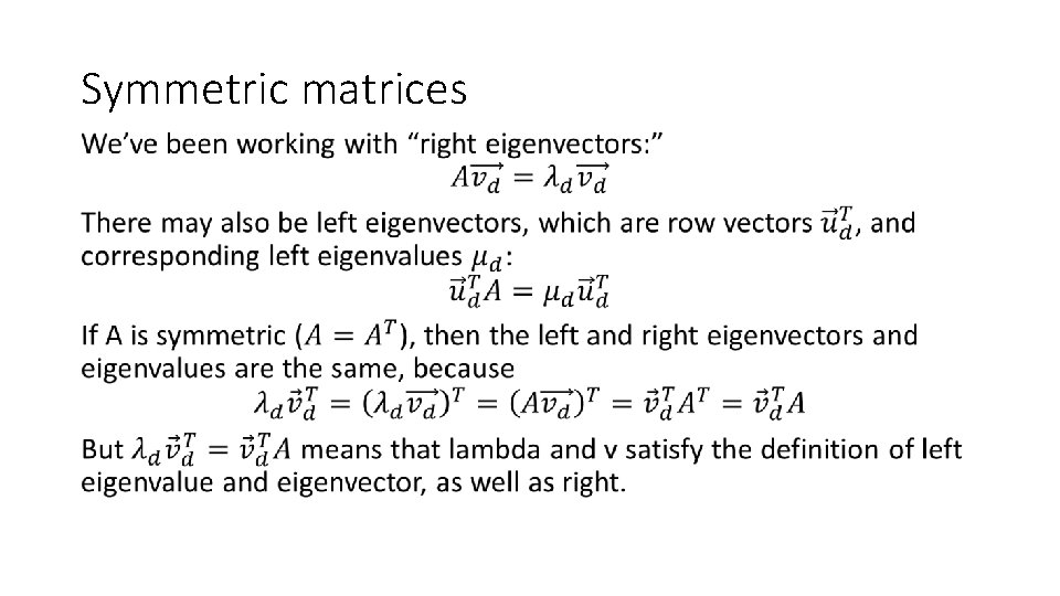 Symmetric matrices • 