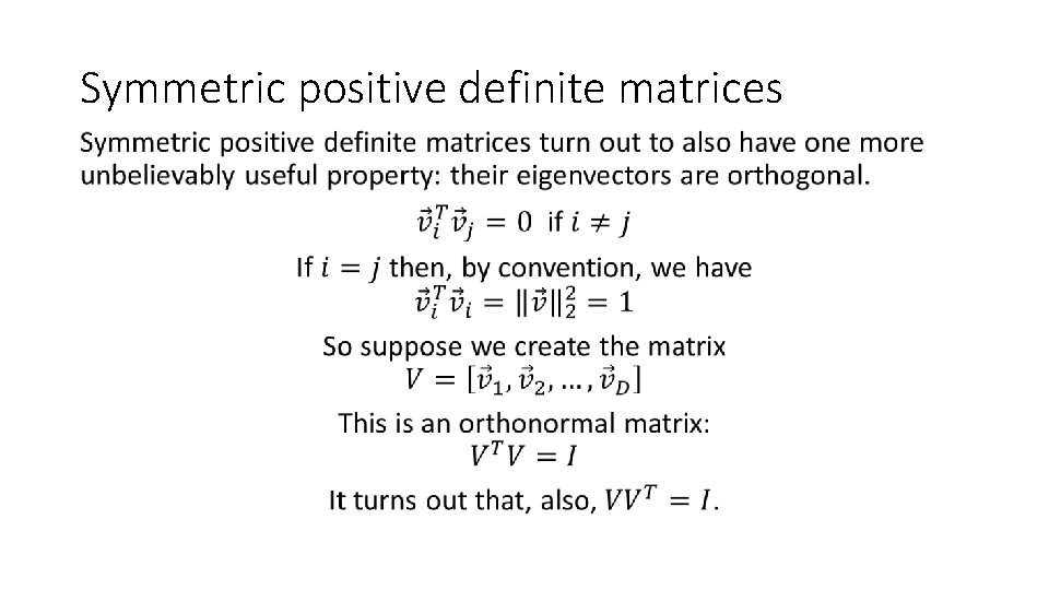 Symmetric positive definite matrices • 