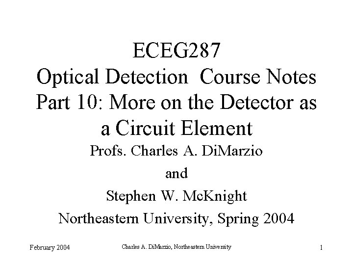 ECEG 287 Optical Detection Course Notes Part 10: More on the Detector as a