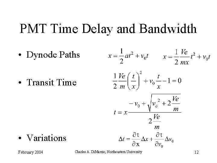PMT Time Delay and Bandwidth • Dynode Paths • Transit Time • Variations February
