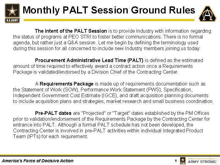 Monthly PALT Session Ground Rules The intent of the PALT Session is to provide