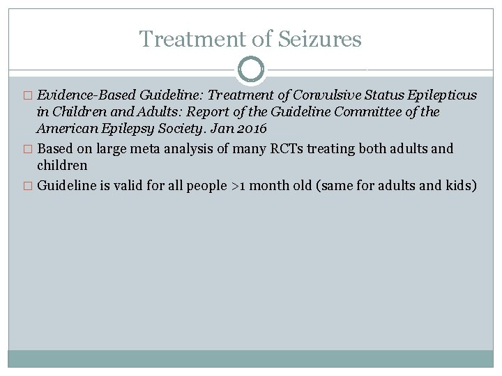 Treatment of Seizures � Evidence-Based Guideline: Treatment of Convulsive Status Epilepticus in Children and