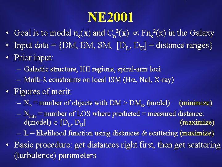 NE 2001 • Goal is to model ne(x) and Cn 2(x) Fne 2(x) in