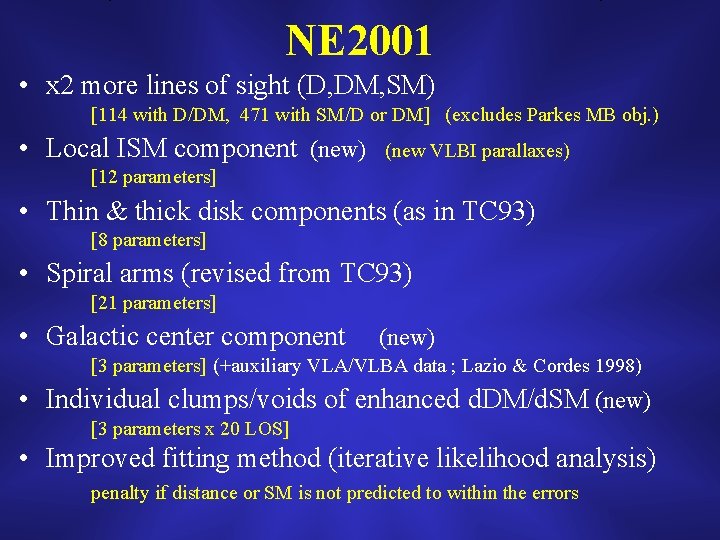 NE 2001 • x 2 more lines of sight (D, DM, SM) [114 with