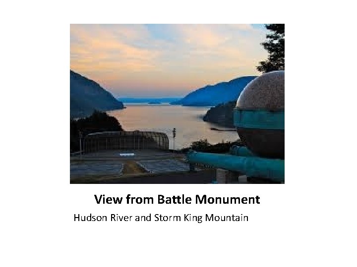 View from Battle Monument Hudson River and Storm King Mountain 