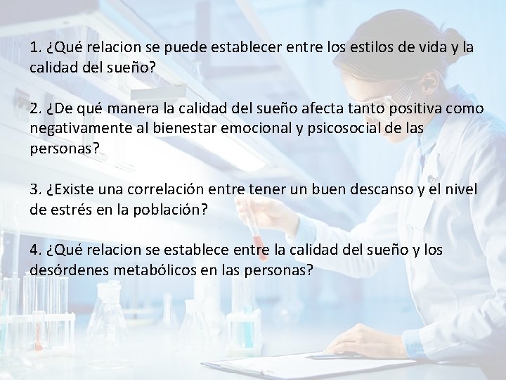 1. ¿Qué relacion se puede establecer entre los estilos de vida y la calidad