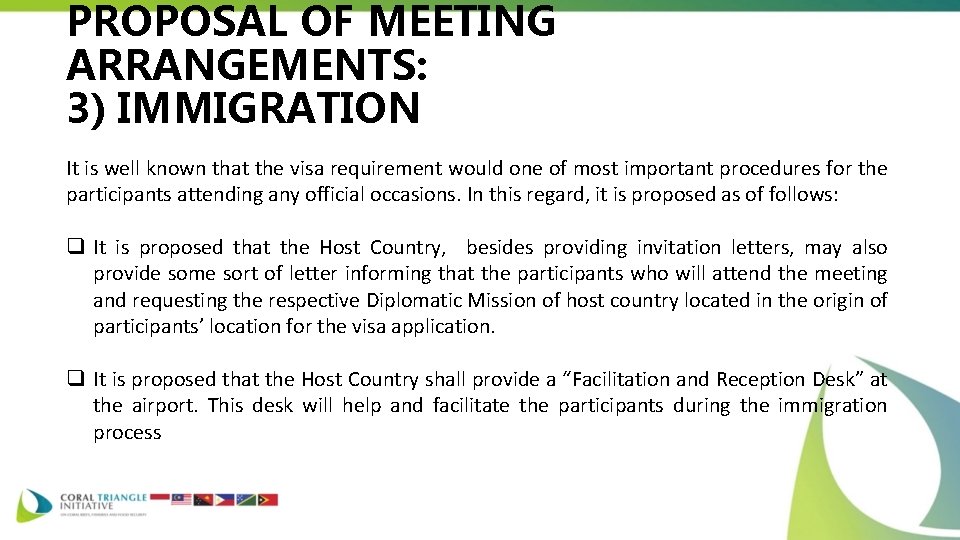 PROPOSAL OF MEETING ARRANGEMENTS: 3) IMMIGRATION It is well known that the visa requirement