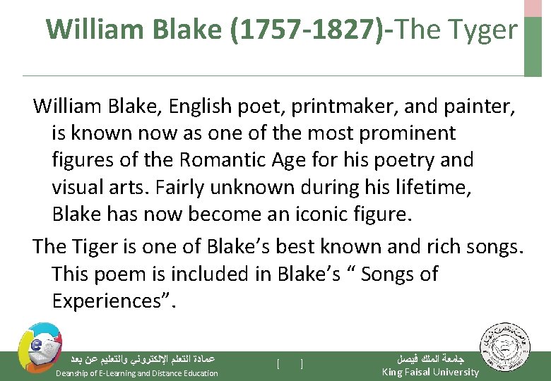 William Blake (1757 -1827)-The Tyger William Blake, English poet, printmaker, and painter, is known