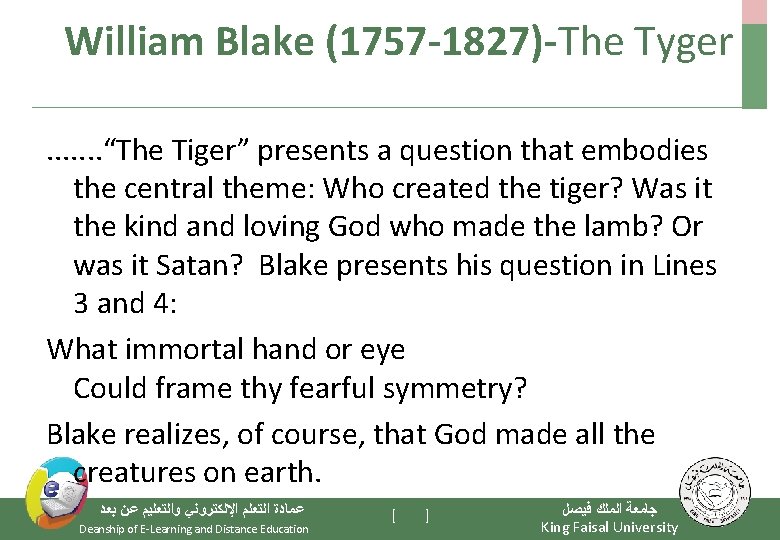 William Blake (1757 -1827)-The Tyger. . . . “The Tiger” presents a question that