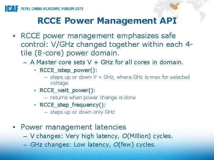 RCCE Power Management API • RCCE power management emphasizes safe control: V/GHz changed together