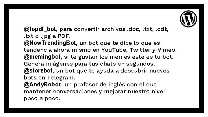 @topdf_bot, para convertir archivos. doc, . txt, . odt, . txt o. jpg a