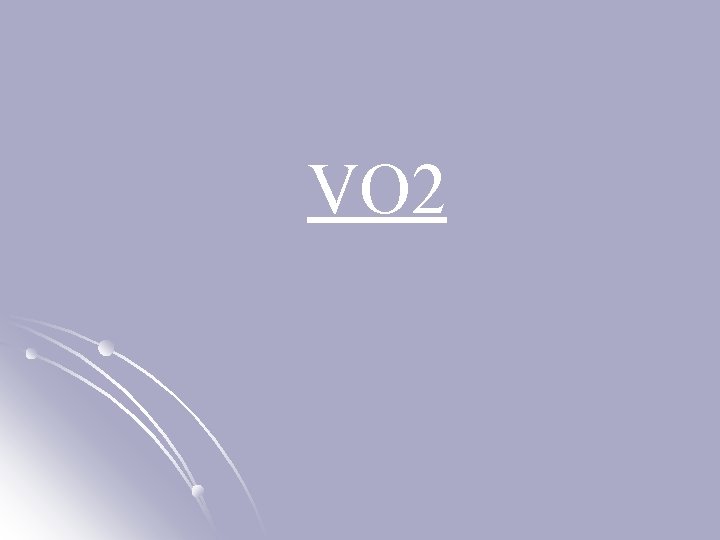 VO 2 