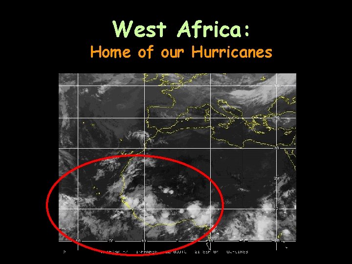 West Africa: Home of our Hurricanes 