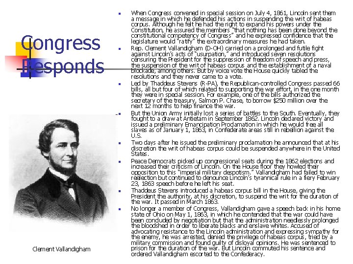n Congress Responds n n n n Clement Vallandigham When Congress convened in special