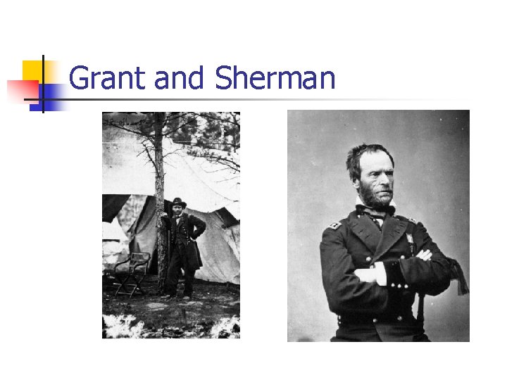 Grant and Sherman 