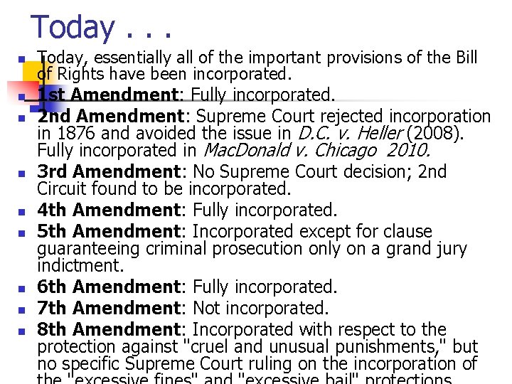 Today. . . n n n n n Today, essentially all of the important