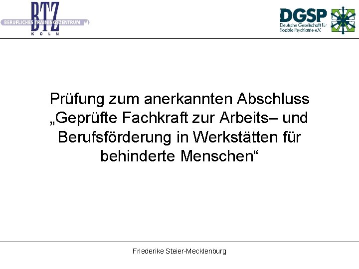 Geprüfte Fachkraft Zur Arbeits- Und Berufsförderung Qualifizierung zur geprften Fachkraft zur Arbeits und Berufsfrderung