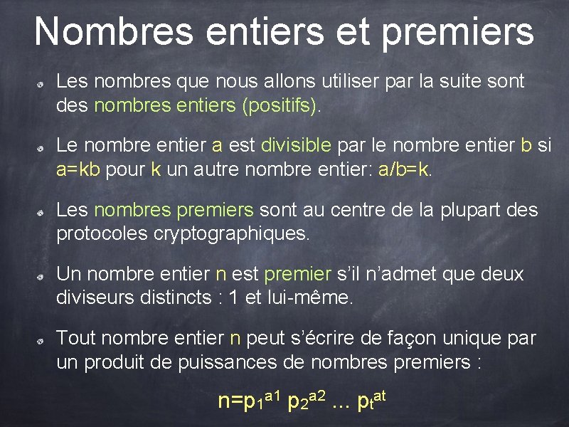 Nombres entiers et premiers Les nombres que nous allons utiliser par la suite sont Nombres entiers et premiers Les nombres que nous allons utiliser par la suite sont