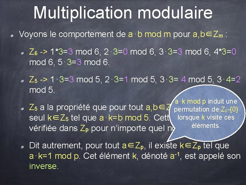 Multiplication modulaire Voyons le comportement de a⋅b mod m pour a, b∈Zm : Z Multiplication modulaire Voyons le comportement de a⋅b mod m pour a, b∈Zm : Z