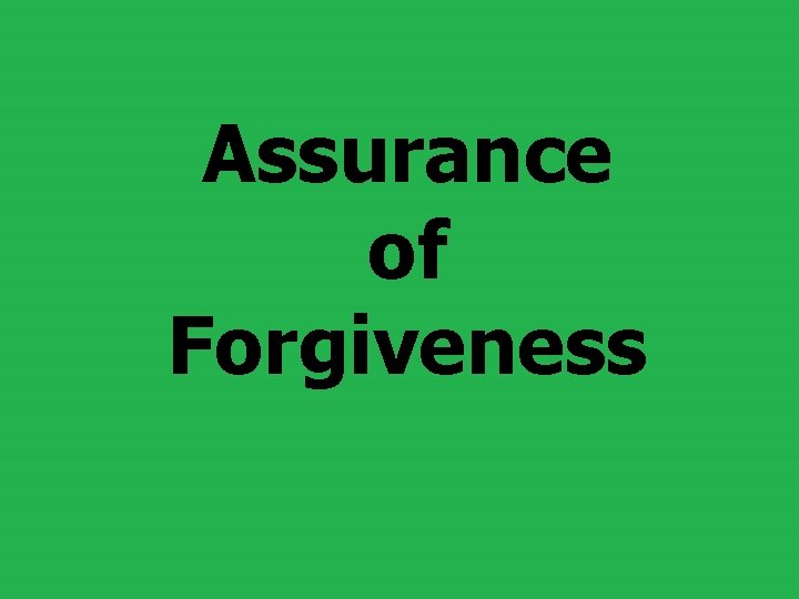 Assurance of Forgiveness 