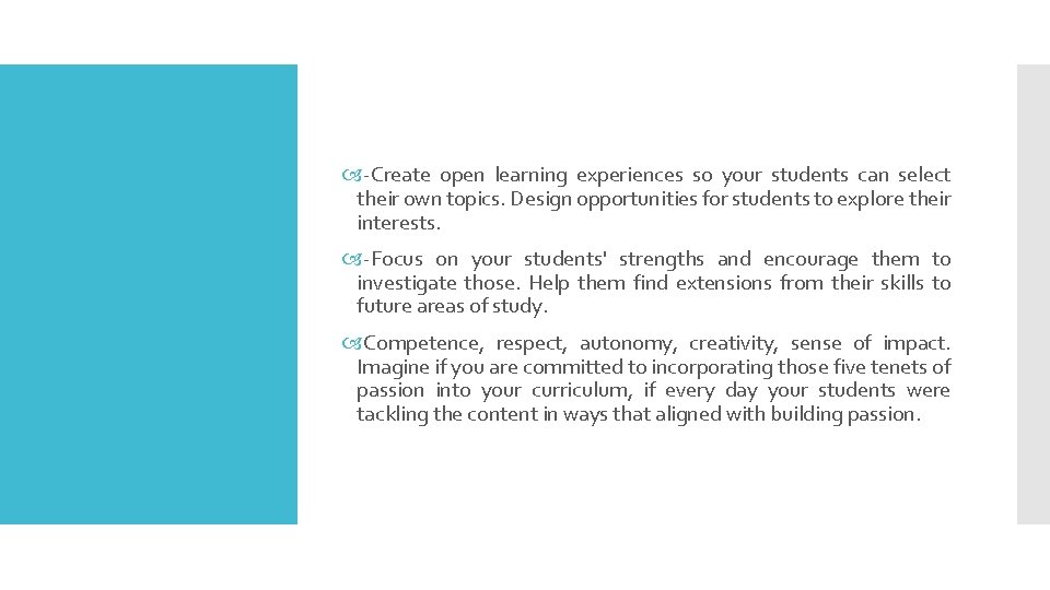 -Create open learning experiences so your students can select their own topics. Design -Create open learning experiences so your students can select their own topics. Design