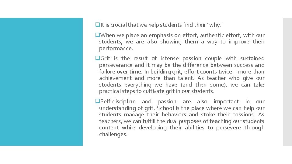 q. It is crucial that we help students find their "why. " q. When q. It is crucial that we help students find their "why. " q. When