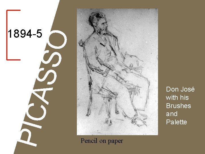 PICA SSO 1894 -5 Don José with his Brushes and Palette Pencil on paper
