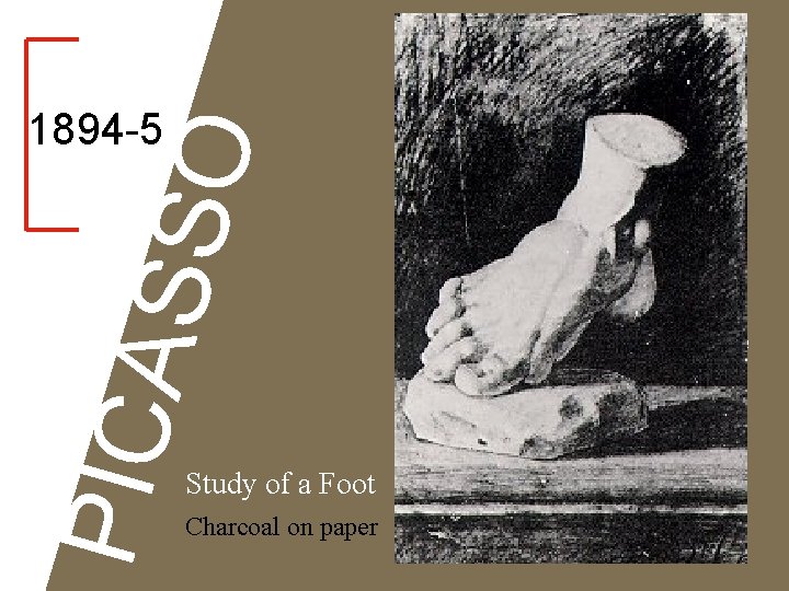 PICA SSO 1894 -5 Study of a Foot Charcoal on paper Don José with
