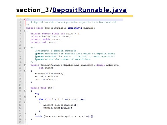 section_3/Deposit. Runnable. java section_3/Deposit. Runnable. java
