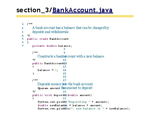 section_3/Bank. Account. java 1 2 3 4 5 6 7 /** A bank account section_3/Bank. Account. java 1 2 3 4 5 6 7 /** A bank account