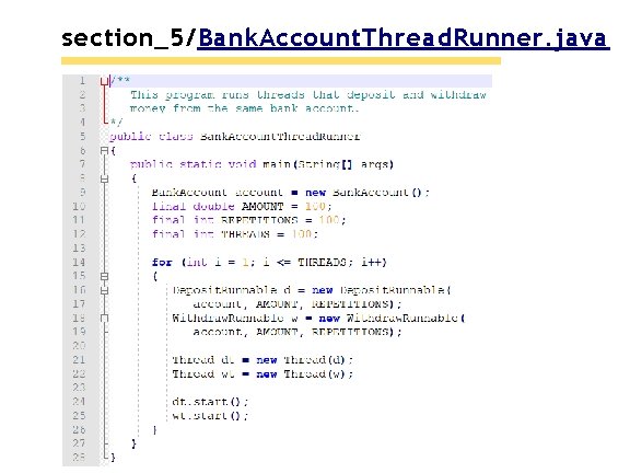 section_5/Bank. Account. Thread. Runner. java section_5/Bank. Account. Thread. Runner. java