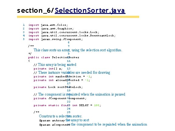 s ection_6/ Selection. Sorter. java 1 2 3 4 5 import import java. awt. s ection_6/ Selection. Sorter. java 1 2 3 4 5 import import java. awt.