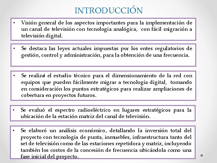 INTRODUCCIÓN • Visión general de los aspectos importantes para la implementación de un canal